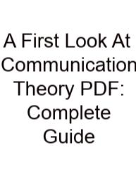 A First Look At Communication Theory PDF: Complete Guide