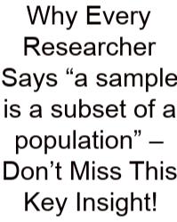 Why Every Researcher Says “a Sample Is A Subset Of A Population” – Don’t Miss This Key Insight!