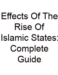 Effects Of The Rise Of Islamic States: Complete Guide