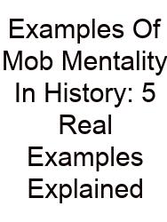 Examples Of Mob Mentality In History: 5 Real Examples Explained