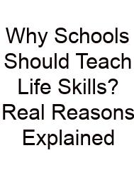 Why Schools Should Teach Life Skills? Real Reasons Explained