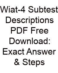 Wiat-4 Subtest Descriptions PDF Free Download: Exact Answer & Steps